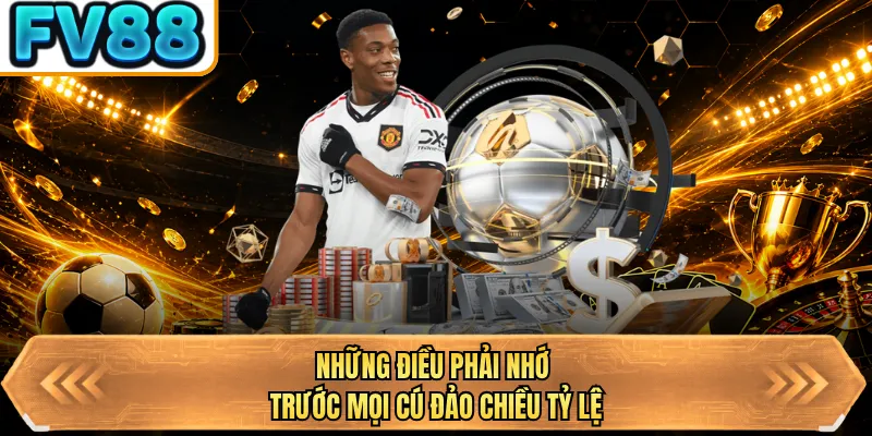 nhung dieu phai nho truoc moi cu dao chieu ty le nhung dieu phai nho truoc moi cu dao chieu ty le